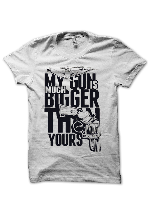 My Gun Is Bigger White T-Shirt Hoodie, Sweatshirt | PureTeeCo.com