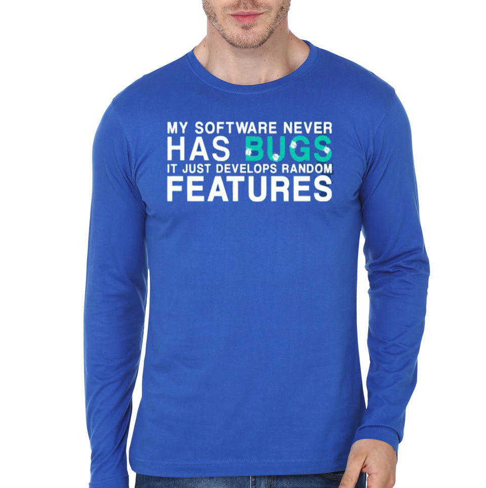 My Software Never Has Bugs Royal Blue Full Sleeve T-Shirt Hoodie, Sweatshirt | PureTeeCo.com
