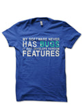 My Software Never Has Bugs Royal Blue Half Sleeve T-Shirt Hoodie, Sweatshirt | PureTeeCo.com
