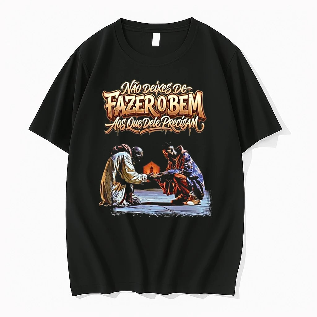 Nao Deixes De Fazer O Bem Aos Que Dele Precisam 0 Tshirts Sweater