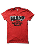 Nerd? I Prefer Intellectual Badass! Red T-Shirt Hoodie, Sweatshirt | PureTeeCo.com
