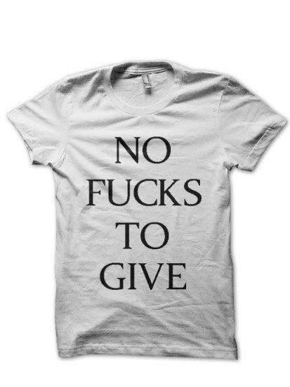 No Fucks White T-Shirt Style001 Hoodie, Sweatshirt | PureTeeCo.com