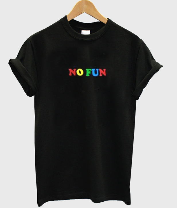 no fun t-shirt Hoodie, Sweatshirt | PureTeeCo.com