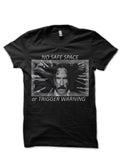 No Safe Place Or Trigger Warning  Black T-Shirt Hoodie, Sweatshirt | PureTeeCo.com