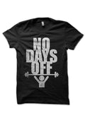 No Days Off Half Sleeve T-Shirt Hoodie, Sweatshirt | PureTeeCo.com