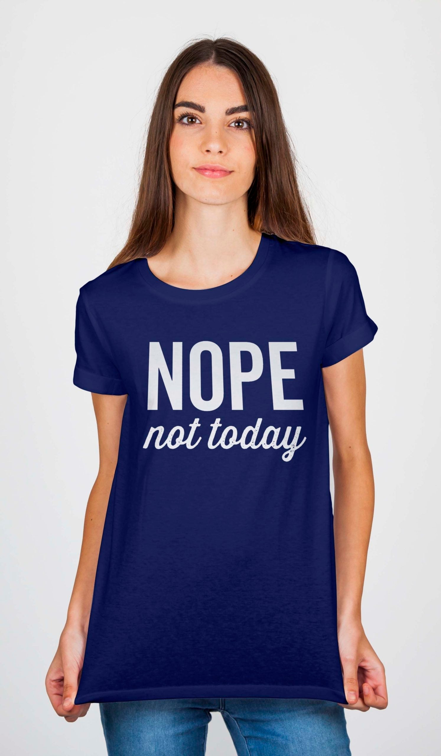 Nope Not Today Navy Blue T-Shirt Hoodie, Sweatshirt | PureTeeCo.com