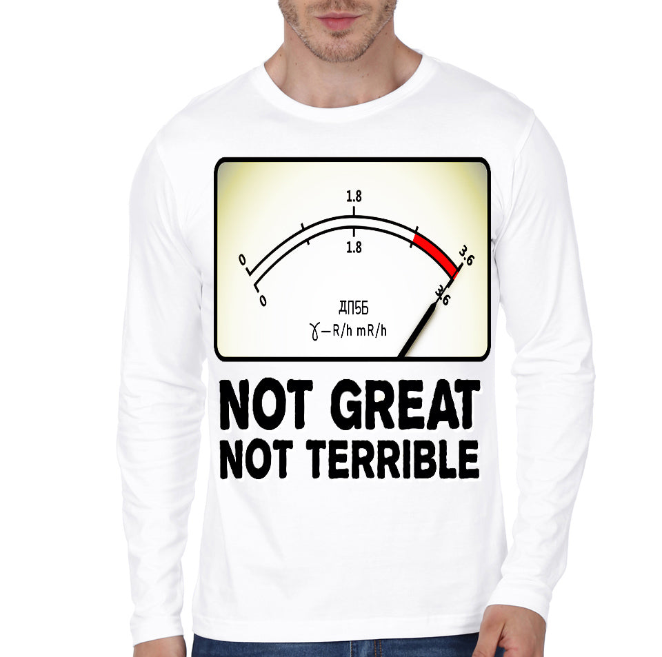 Not Great, Not Terrible â€“ 3.6 Roentgen â€“ Chernobyl  White Full Sleeve T-Shirt Hoodie, Sweatshirt | PureTeeCo.com