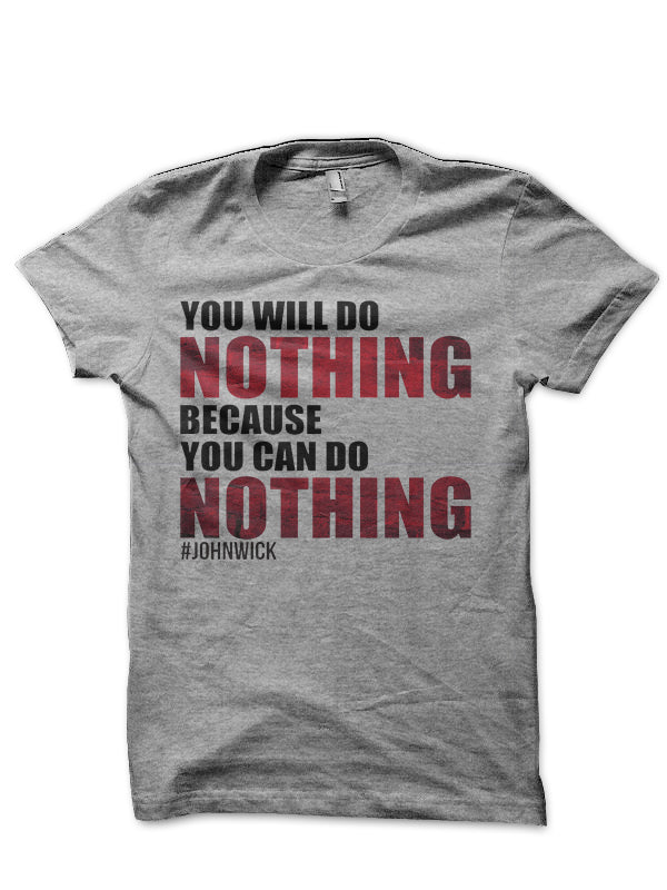 John Wick Quote T-Shirt Hoodie, Sweatshirt | PureTeeCo.com
