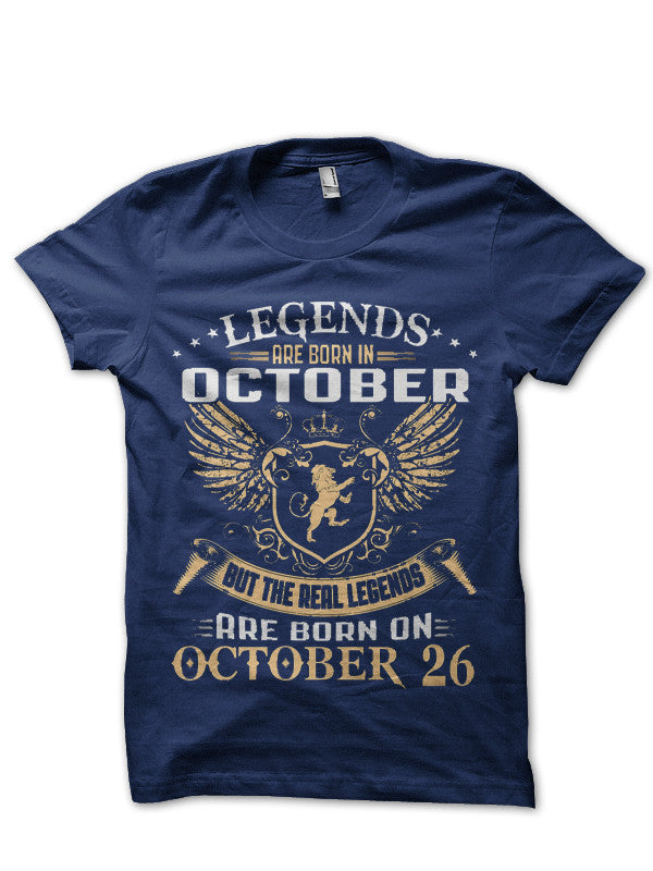 Legends Are Born In October 26 Black T-Shirt Hoodie, Sweatshirt | PureTeeCo.com