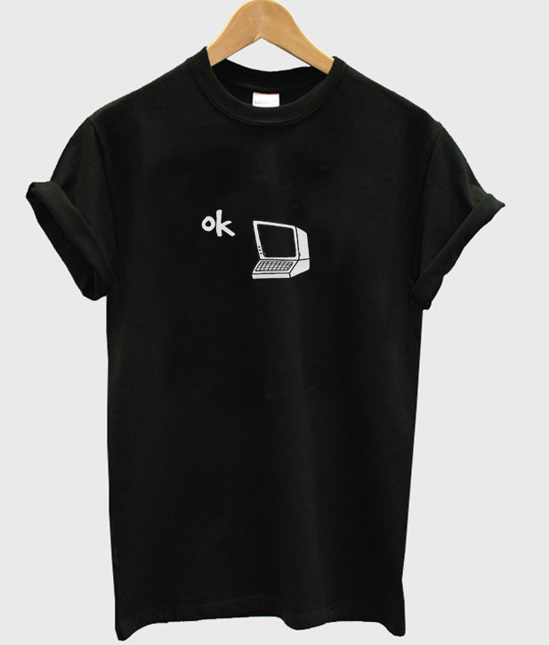 ok PC t-shirt Hoodie, Sweatshirt | PureTeeCo.com