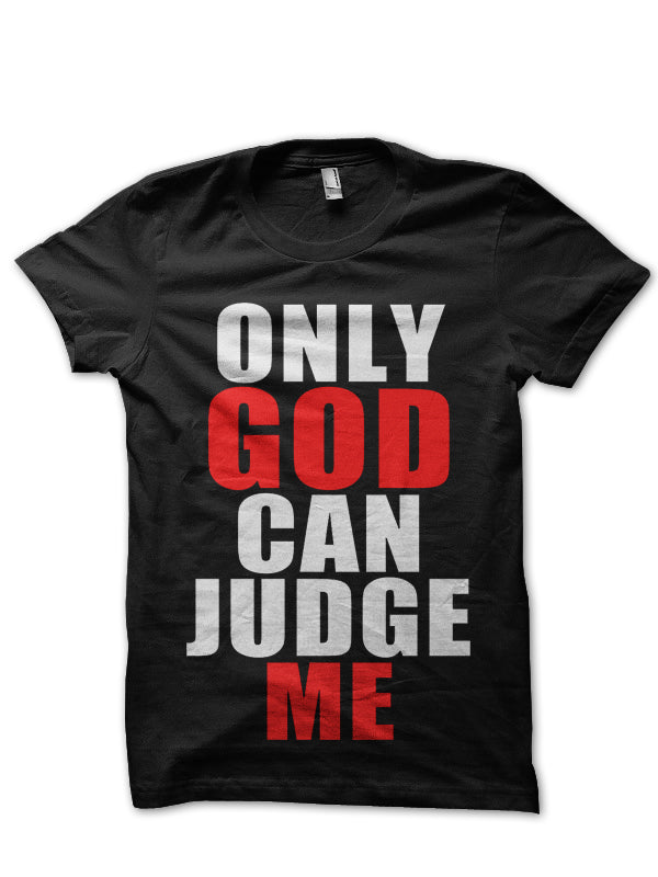 Tupac Only God Can Judge Me Black T-Shirt Hoodie, Sweatshirt | PureTeeCo.com
