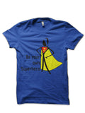 Be Your Own Superhero Royal Blue T-Shirt Hoodie, Sweatshirt | PureTeeCo.com