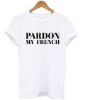 pardon my french tshirt Hoodie, Sweatshirt | PureTeeCo.com