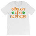 rish shirt, dibs on the redhead t shirt, st patricks day t shirt T-Shirt Hoodie, Sweatshirt | PureTeeCo.com