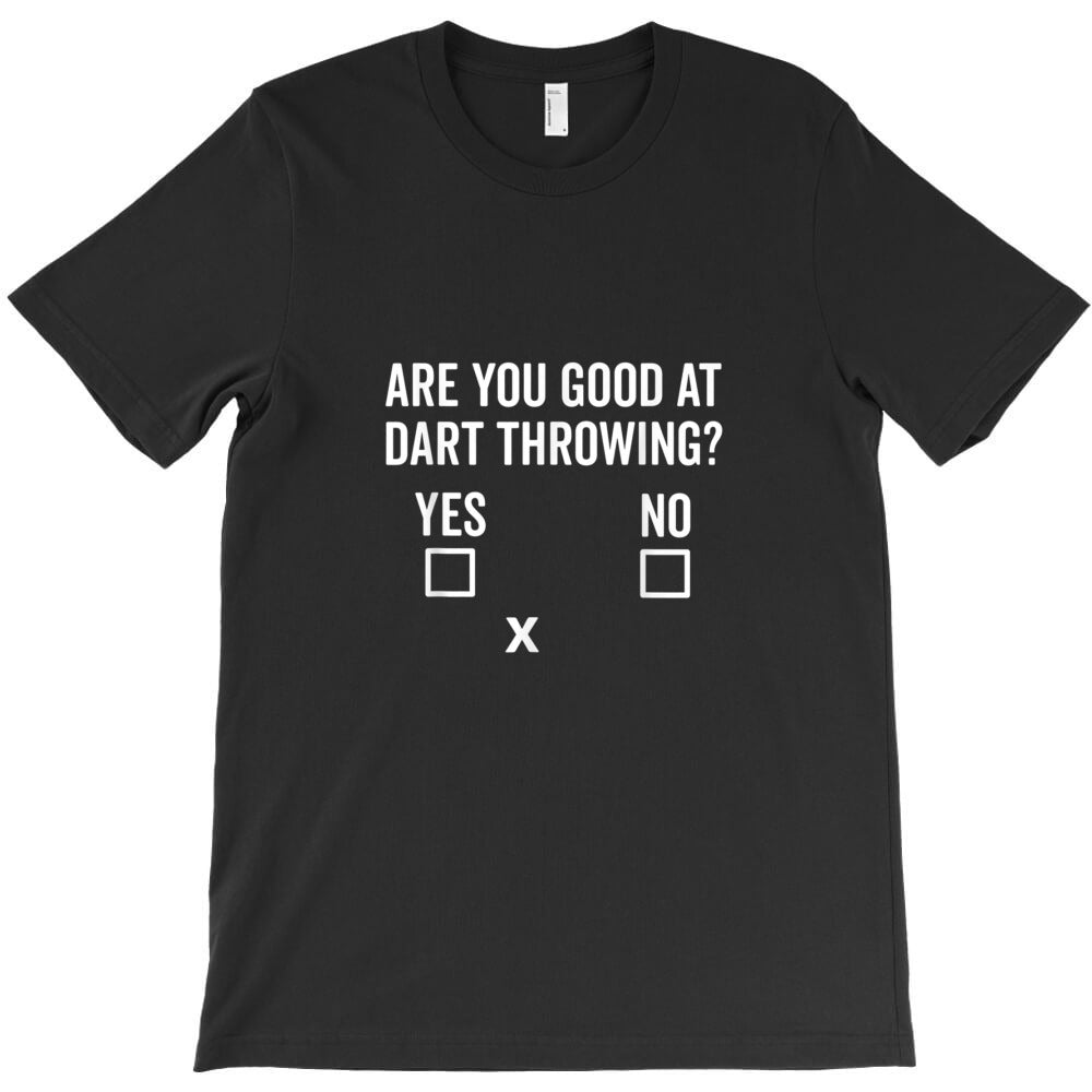 Funny Dart Throwing Game Throwing Darts Sarcasm Da T-Shirt Hoodie, Sweatshirt | PureTeeCo.com