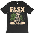 Flex The Grind T-Shirt Hoodie, Sweatshirt | PureTeeCo.com