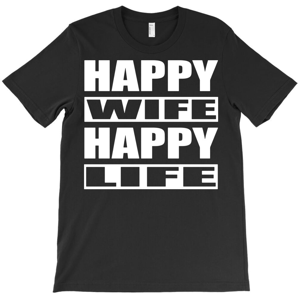 happy wife happy life wives husband T-Shirt Hoodie, Sweatshirt | PureTeeCo.com