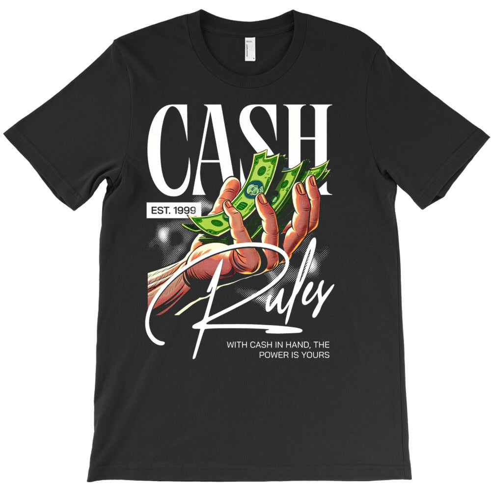 Cash Rules T-Shirt Hoodie, Sweatshirt | PureTeeCo.com