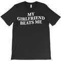 My Gf Girlfriend Beats Me T-Shirt Hoodie, Sweatshirt | PureTeeCo.com