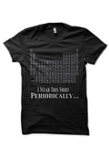 I Wear This Shirt Periodically Black T-Shirt Hoodie, Sweatshirt | PureTeeCo.com
