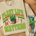 PLANT LIFE MATTERS SWEATSHIRT W/ SLEEVE PRINT T-Shirts, Hoodie | PureTeeCo.com (Image 1)