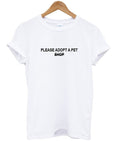 please adopt a pet shop t-shirt Hoodie, Sweatshirt | PureTeeCo.com