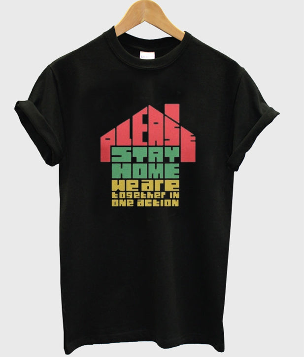 please stay home we are together in one action t-shirt Hoodie, Sweatshirt | PureTeeCo.com