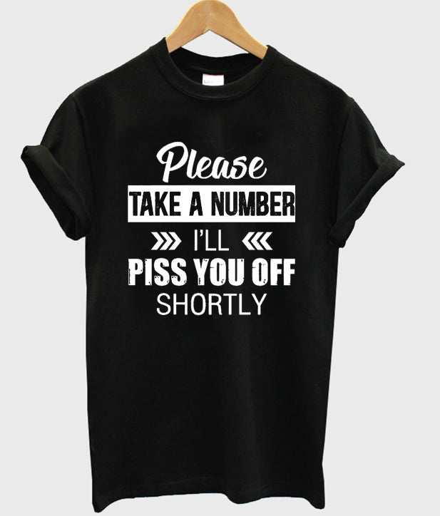 please take a number t-shirt Hoodie, Sweatshirt | PureTeeCo.com