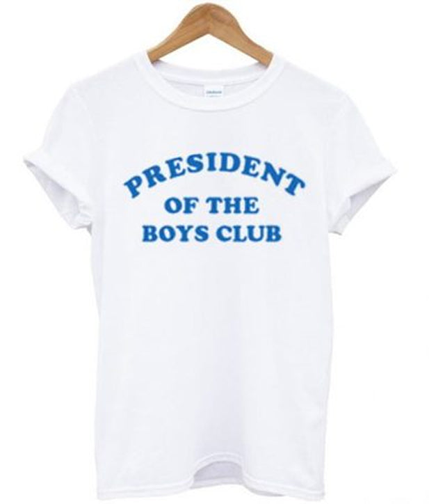 president of the boys club t-shirt Hoodie, Sweatshirt | PureTeeCo.com