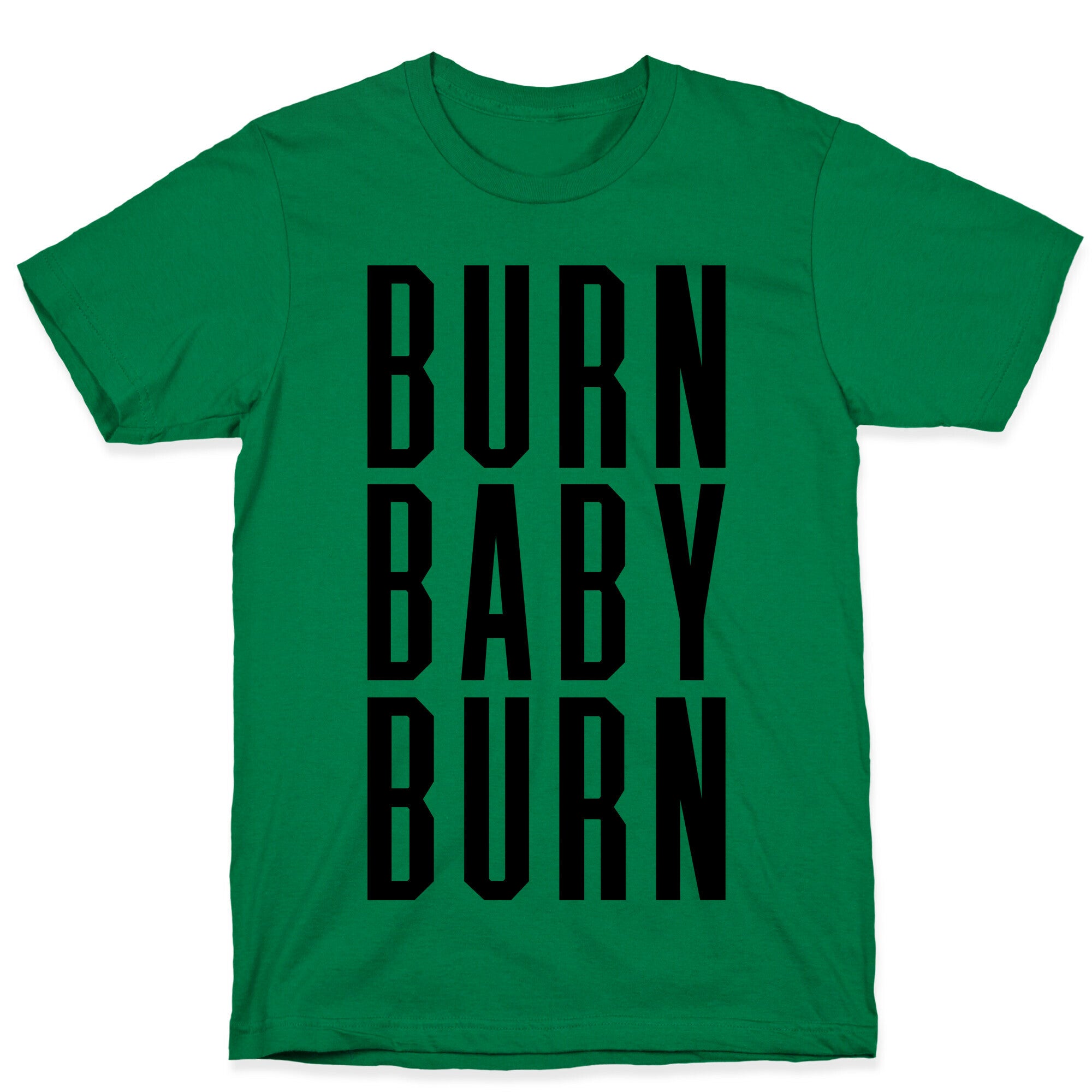 Burn Baby Burn T-Shirt Hoodie, Sweatshirt | PureTeeCo.com (Image 4)