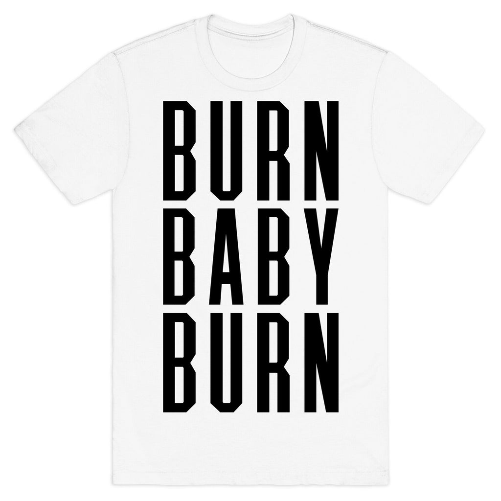 Burn Baby Burn T-Shirt Hoodie, Sweatshirt | PureTeeCo.com (Image 2)