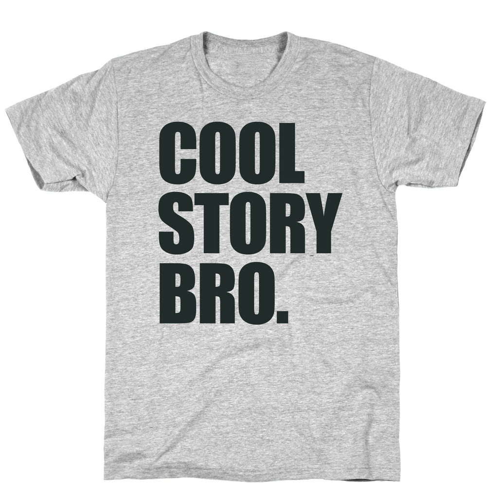 Cool Story Bro. T-Shirt Hoodie, Sweatshirt | PureTeeCo.com (Image 3)