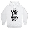 A Book A Day Keeps Reality Away Hoodie T-Shirts, Sweatshirt | PureTeeCo.com