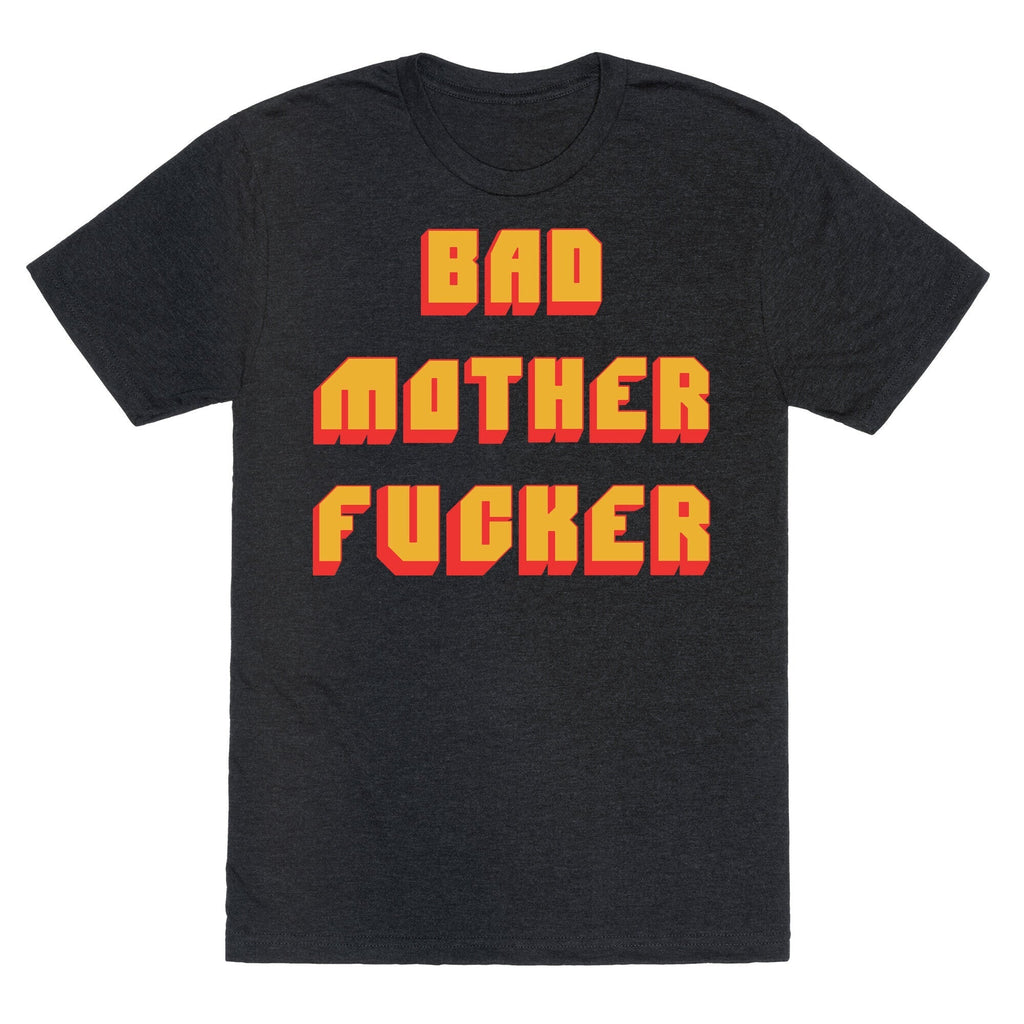 Bad Mother Fucker Unisex Triblend Tee Hoodie, Sweatshirt | PureTeeCo.com (Image 1)