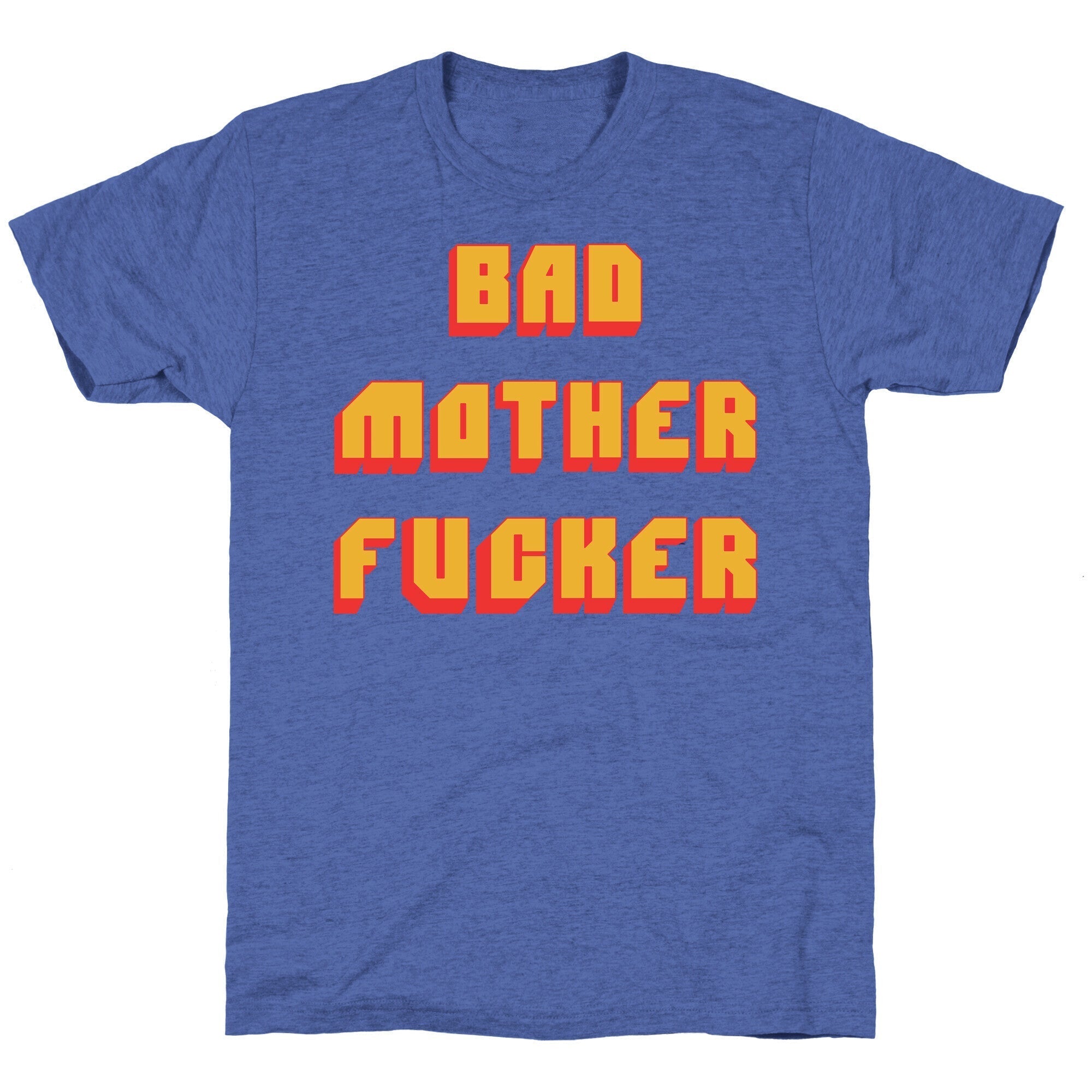 Bad Mother Fucker Unisex Triblend Tee Hoodie, Sweatshirt | PureTeeCo.com (Image 5)