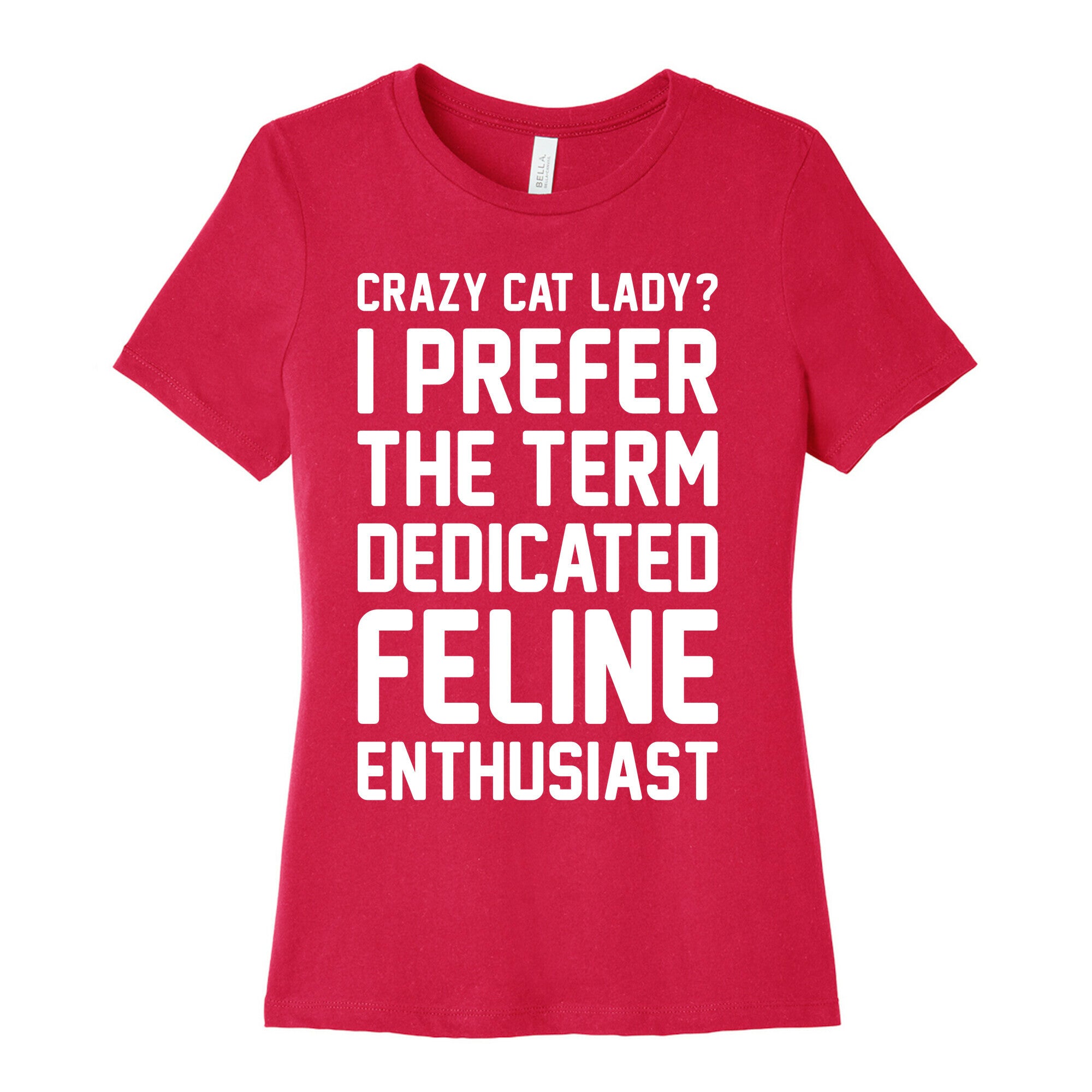 Crazy Cat Lady? I Prefer The Term Dedicated Feline Enthusiast Women's Cotton Tee Hoodie, Sweatshirt | PureTeeCo.com (Image 2)