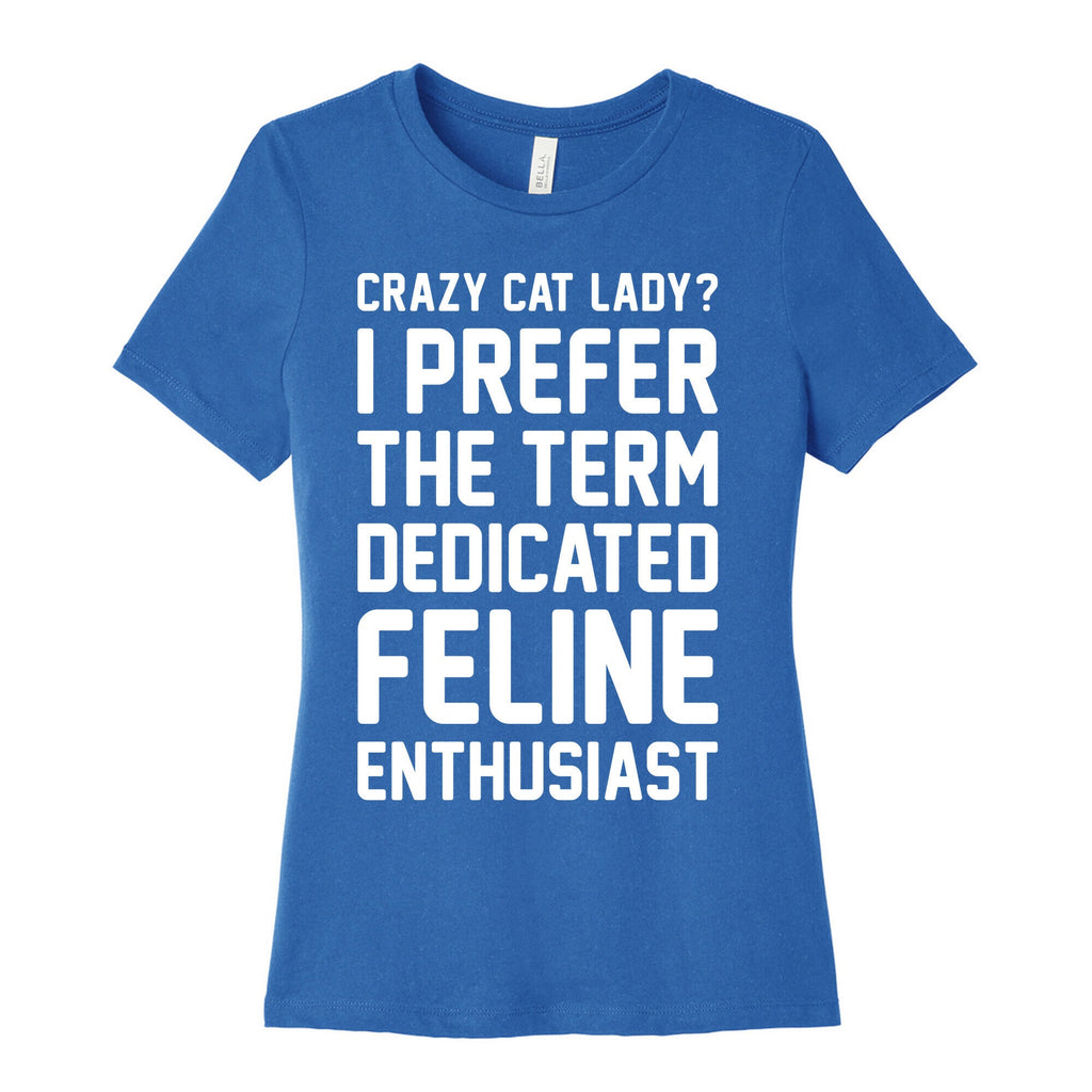 Crazy Cat Lady? I Prefer The Term Dedicated Feline Enthusiast Women's Cotton Tee Hoodie, Sweatshirt | PureTeeCo.com (Image 3)