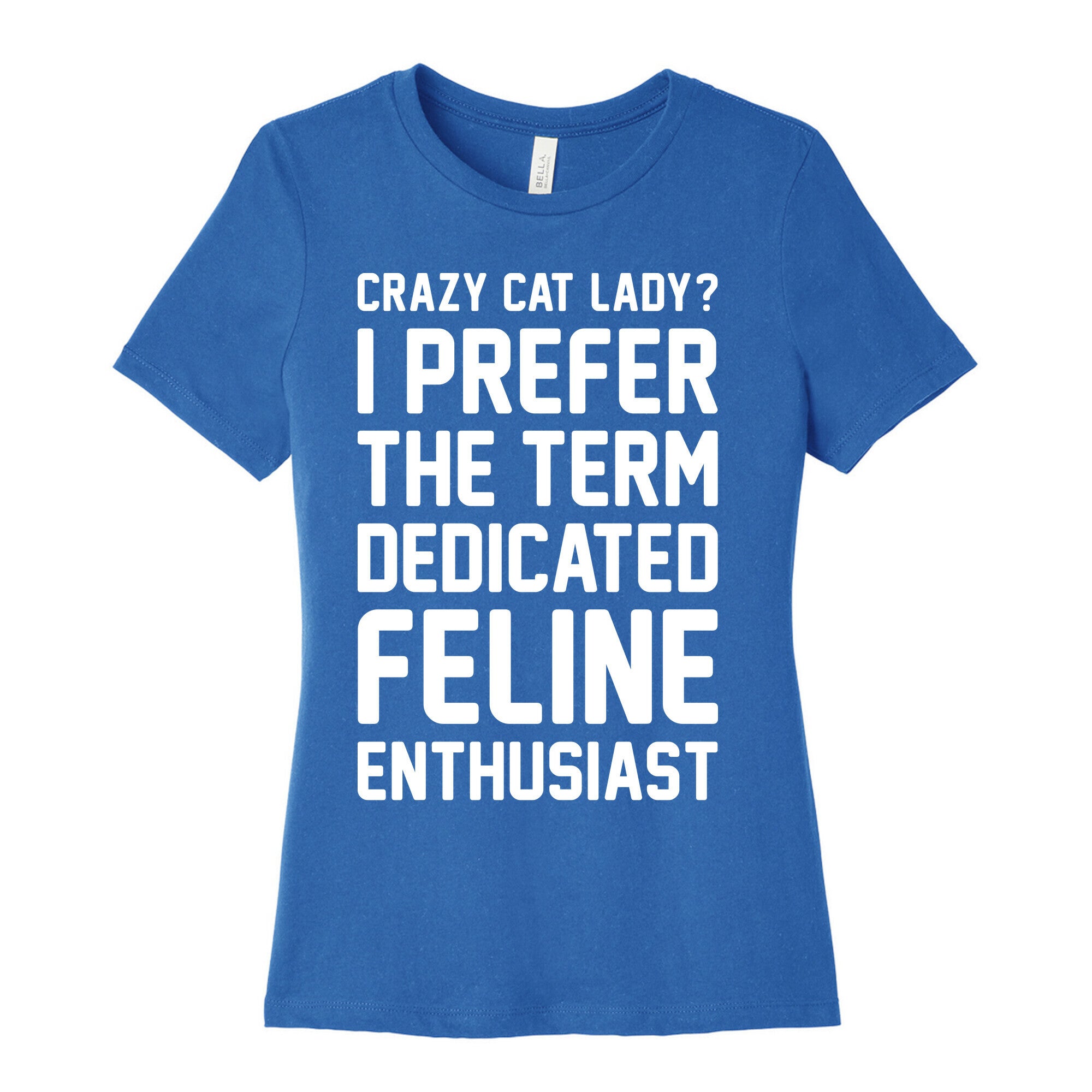 Crazy Cat Lady? I Prefer The Term Dedicated Feline Enthusiast Women's Cotton Tee Hoodie, Sweatshirt | PureTeeCo.com (Image 3)