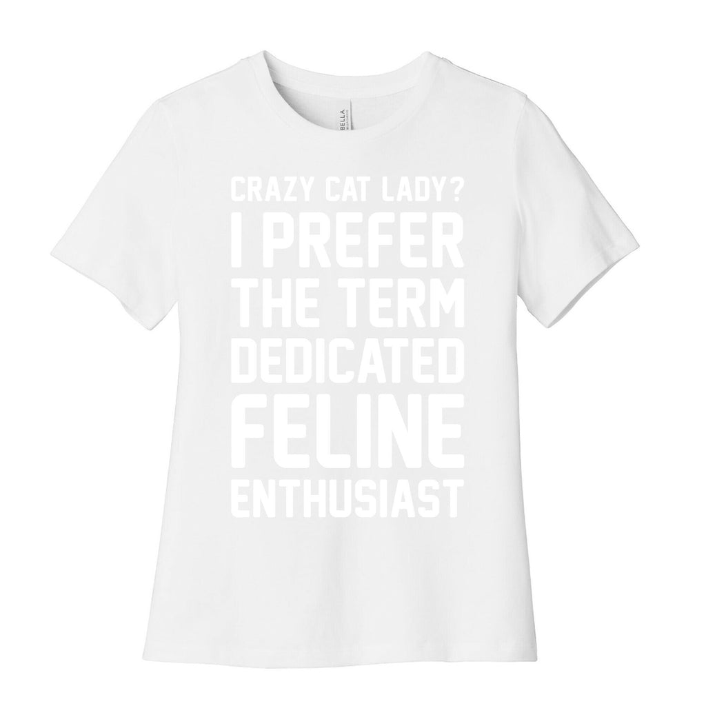 Crazy Cat Lady? I Prefer The Term Dedicated Feline Enthusiast Women's Cotton Tee Hoodie, Sweatshirt | PureTeeCo.com (Image 4)
