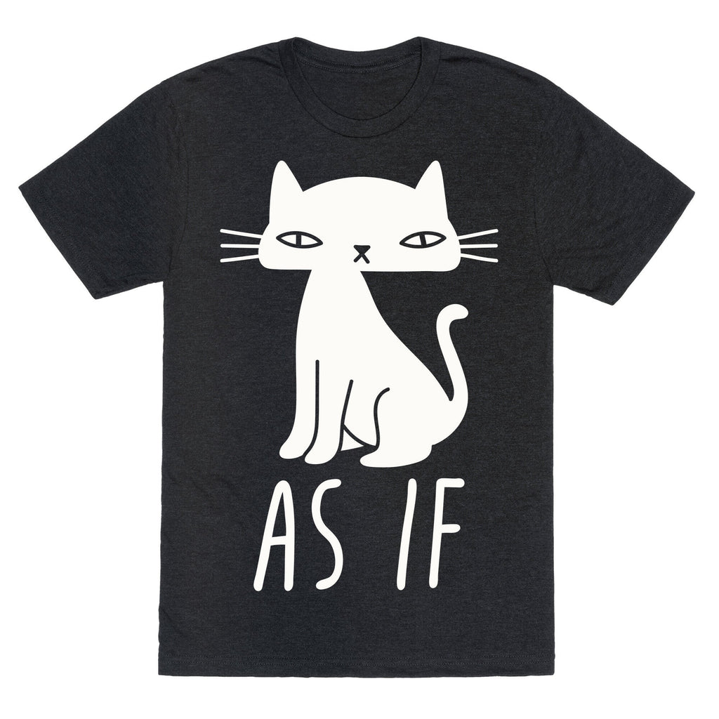 As If Cat  Unisex Triblend Tee Hoodie, Sweatshirt | PureTeeCo.com (Image 1)