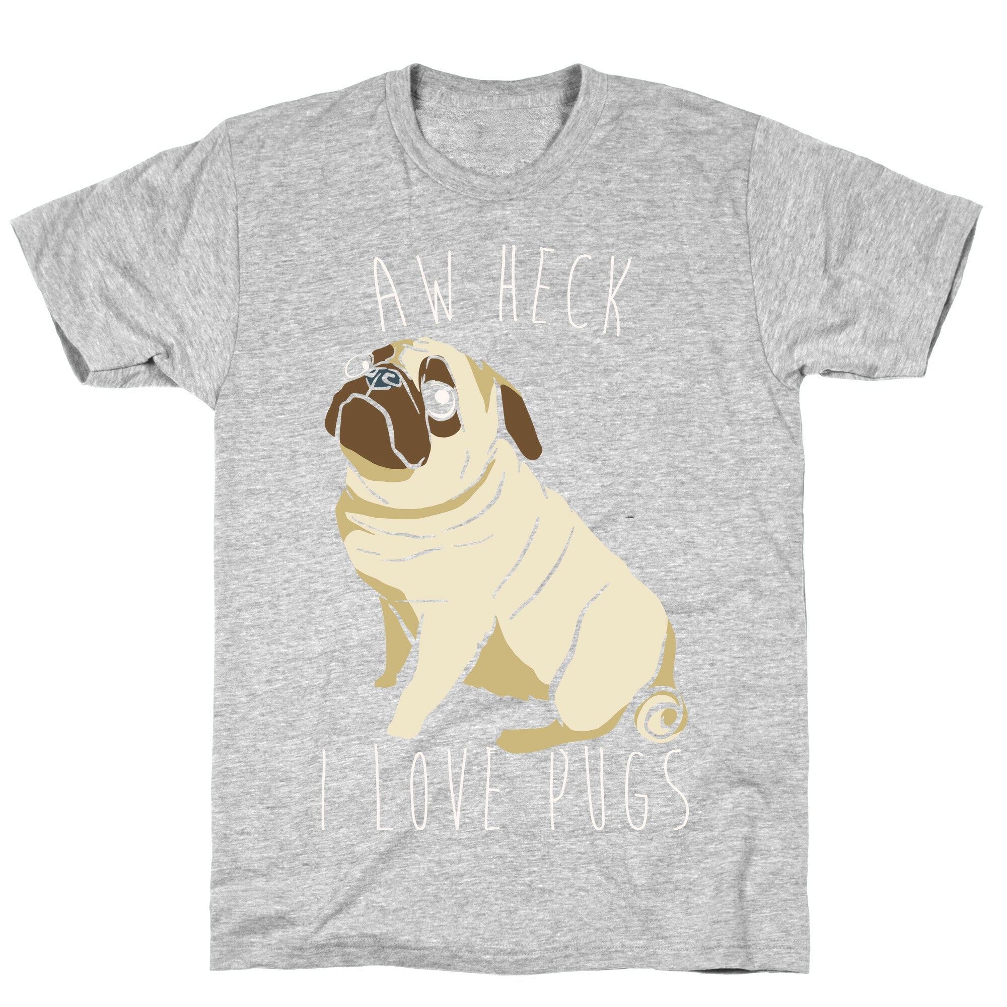 Aw Heck I Love Pugs White Print T-Shirt Hoodie, Sweatshirt | PureTeeCo.com (Image 2)