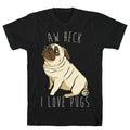 Aw Heck I Love Pugs White Print T-Shirt Hoodie, Sweatshirt | PureTeeCo.com (Image 1)