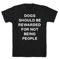 Dogs Should Be Rewarded For Not Being People Text T-Shirt Hoodie, Sweatshirt | PureTeeCo.com (Image 1)