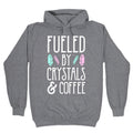 Fueled By Crystals & Coffee Hoodie T-Shirts, Sweatshirt | PureTeeCo.com (Image 1)