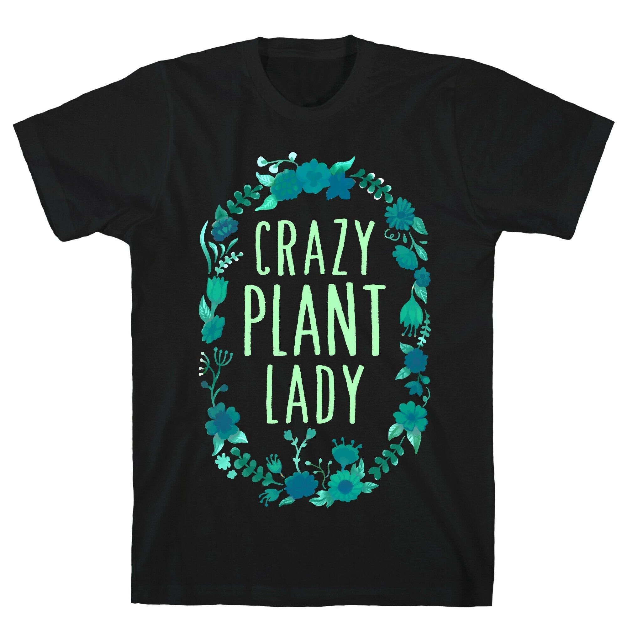 Crazy Plant Lady T-Shirt Hoodie, Sweatshirt | PureTeeCo.com (Image 1)