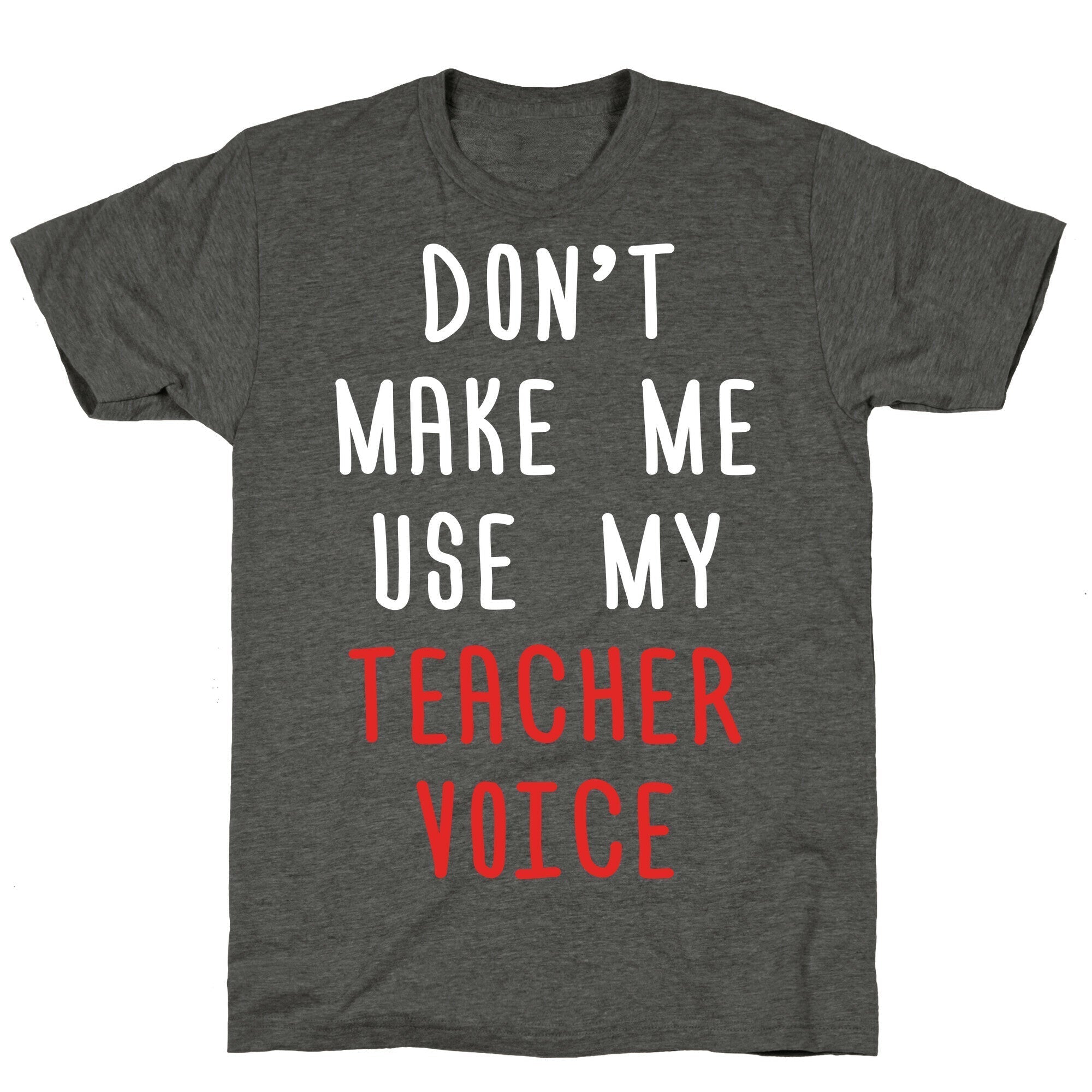 Don't Make Me Use My Teacher Voice Unisex Triblend Tee Hoodie, Sweatshirt | PureTeeCo.com (Image 3)