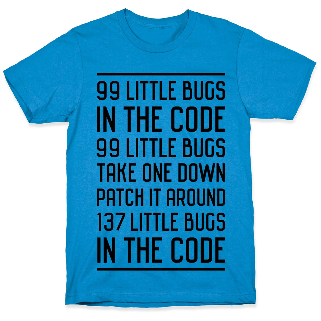 99 Little Bugs in the Code T-Shirt Hoodie, Sweatshirt | PureTeeCo.com (Image 1)