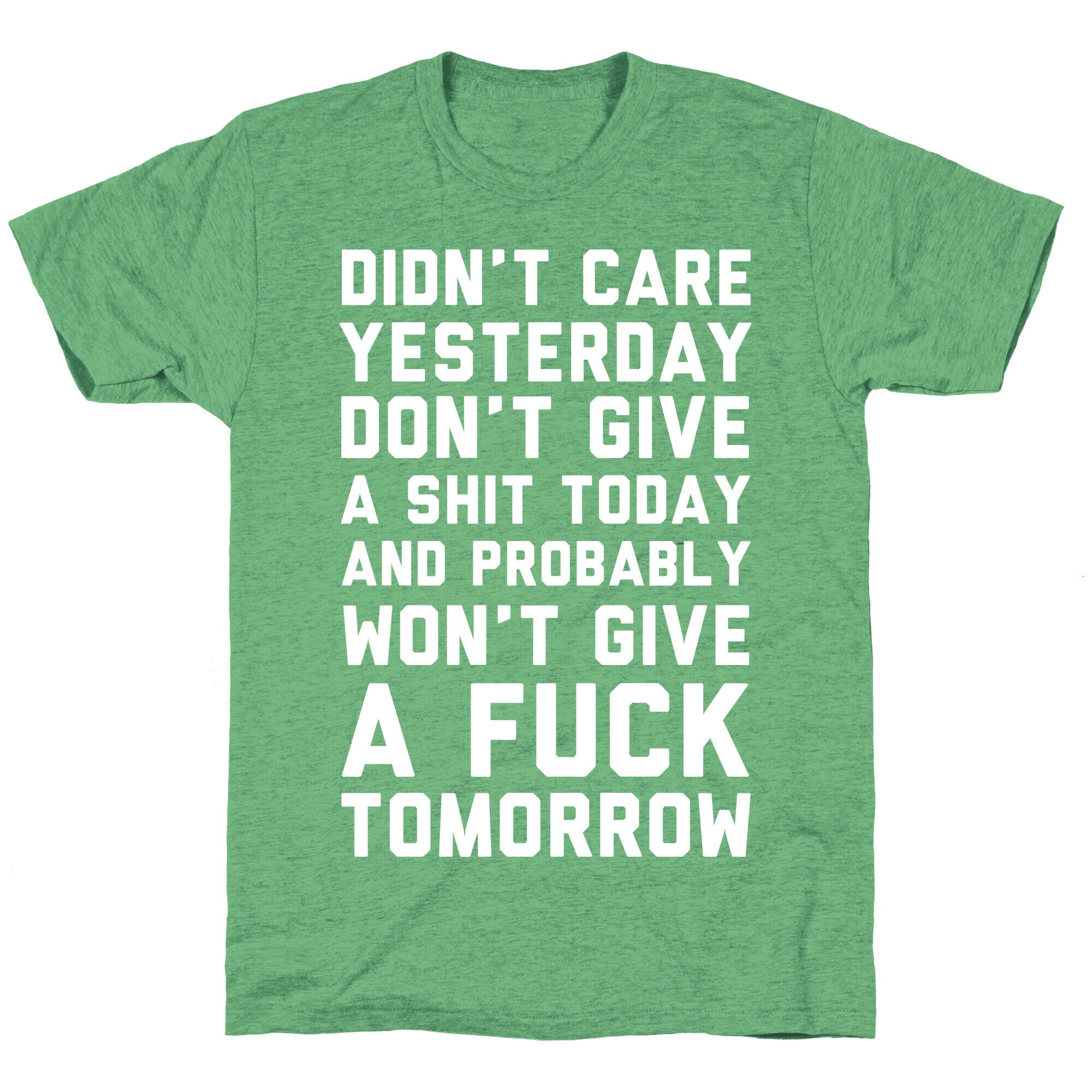 Didn't Care Yesterday Don't Give A Shit Today Unisex Triblend Tee Hoodie, Sweatshirt | PureTeeCo.com (Image 2)