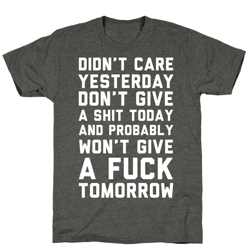 Didn't Care Yesterday Don't Give A Shit Today Unisex Triblend Tee Hoodie, Sweatshirt | PureTeeCo.com (Image 3)