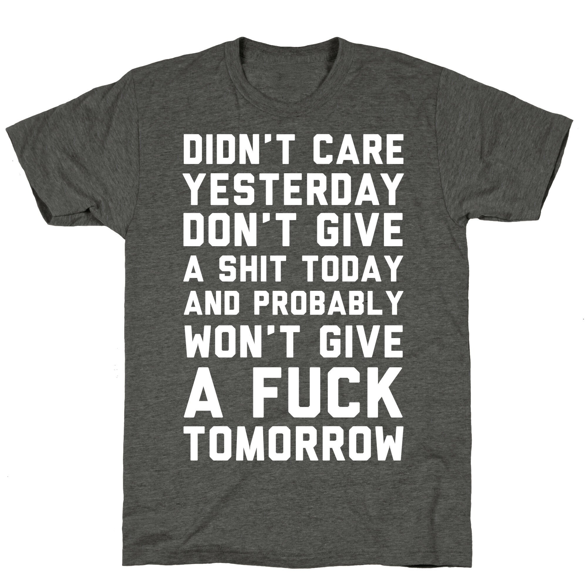 Didn't Care Yesterday Don't Give A Shit Today Unisex Triblend Tee Hoodie, Sweatshirt | PureTeeCo.com (Image 3)